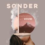 woman looking up at text that reads Sonder: Exploration of Vivid Reflection