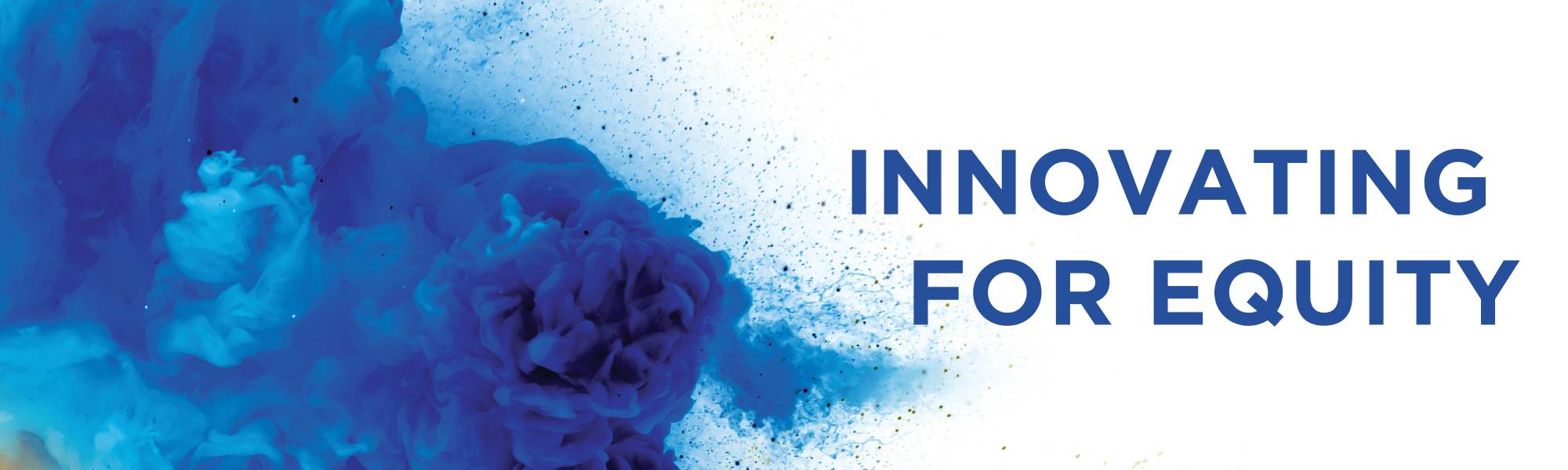 Innovating for Equity