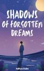 Shadows of Forgotten Dreams book cover