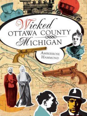 Wicked Ottawa County, Michigan