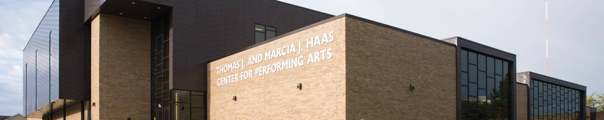 Thomas J. and Marcia J. Haas Center for Performing Arts Learn More page ...
