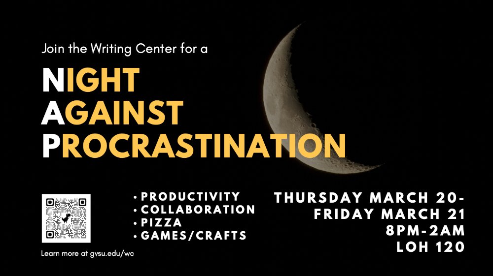 Night Against Procrastination writing center event on March 20th, 2025 starting at 8pm in Lake Ontario Hall 120