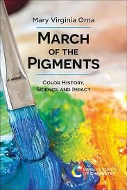 Mary Virginia Orna | March of the Pigments | Color History, Science and Impact