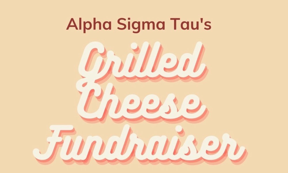 Alpha Sigma Tau's Annual Grilled Cheese Dinner
