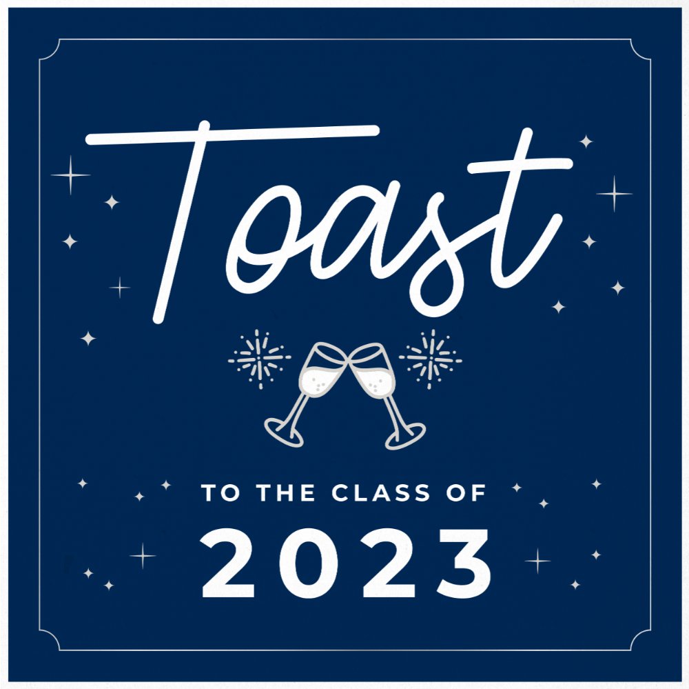 Toast to the Class of 2023