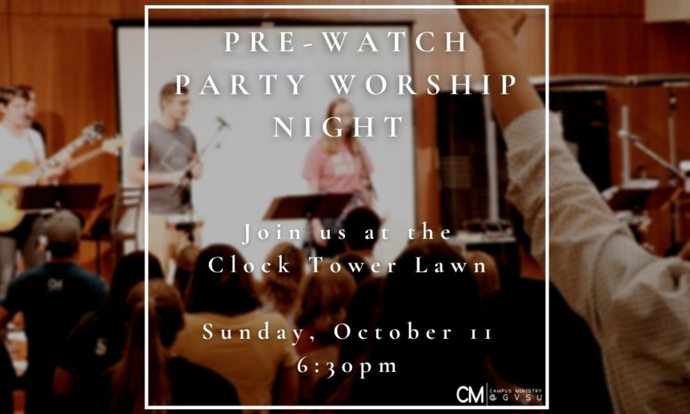 Pre-Watch Party Worship Night (North-Campus Kleiner Neighborhood)