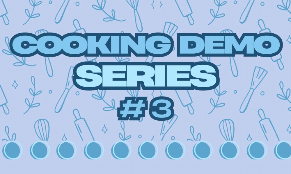 Replenish Cooking Demo Series #3