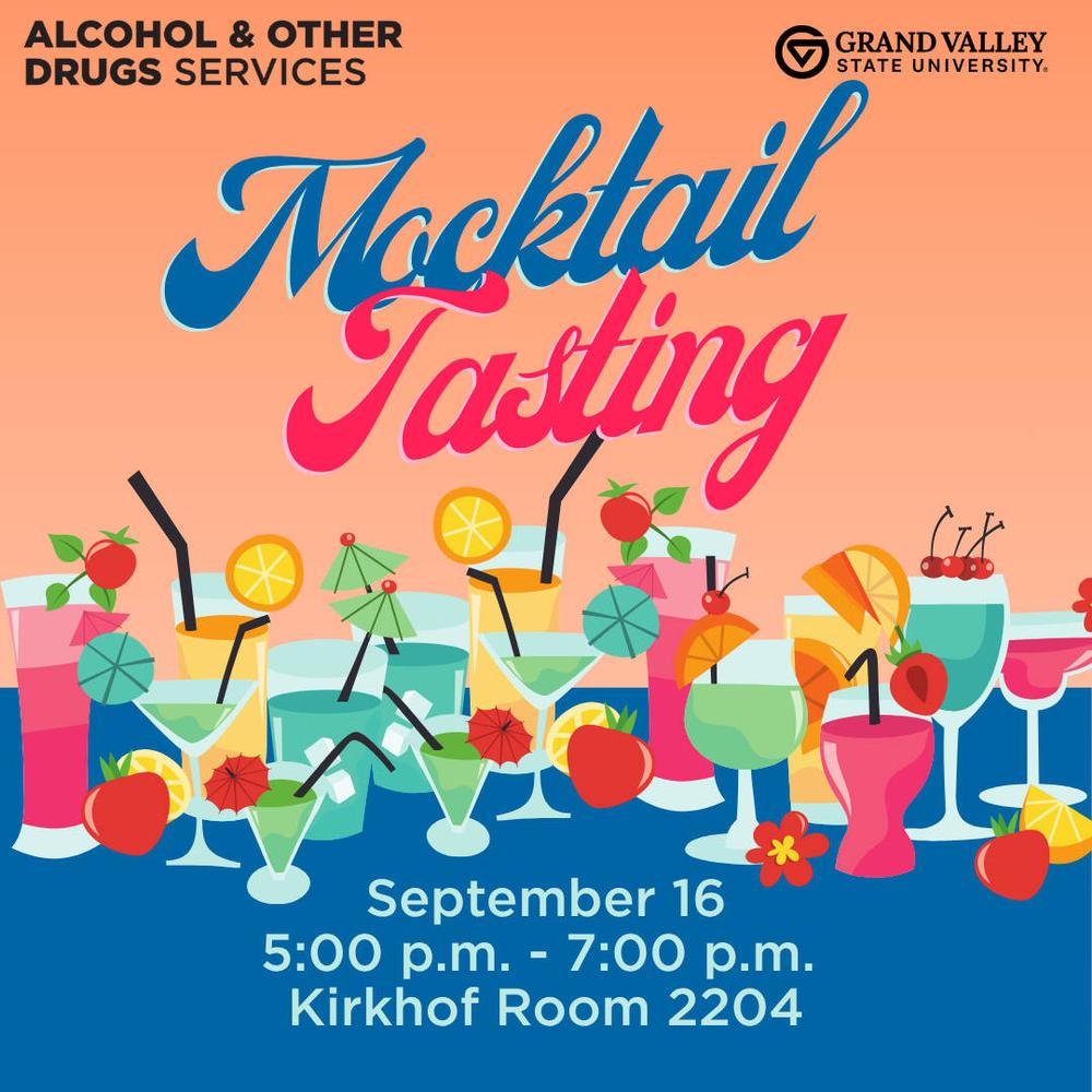 Promoting mocktail tasting event held in Kirkhof room 2204 with visuals of mocktails.