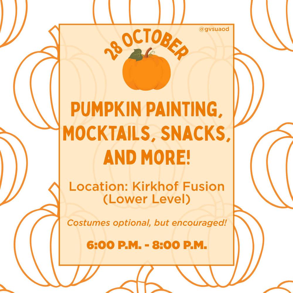 Promoting an AOD pumpkin painting event on October 28th in Kirkhof Fusion from 6-8 PM. Pumpkin painting, snacks, and more!
