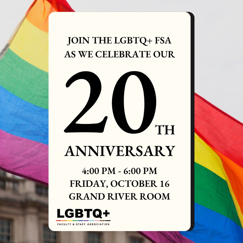 An image of a rainbow flag with text over it inviting attendance for the LGBTQ+ FSA's 20th Anniversary celebration