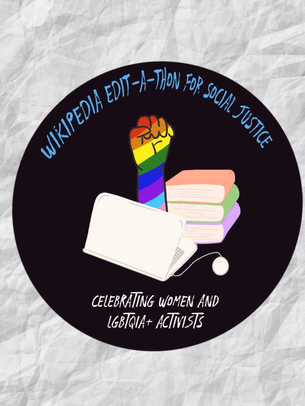 Wikipedia Edit-A-Thon for Social Justice: Celebrating Women and LGBTQIA+ Activists