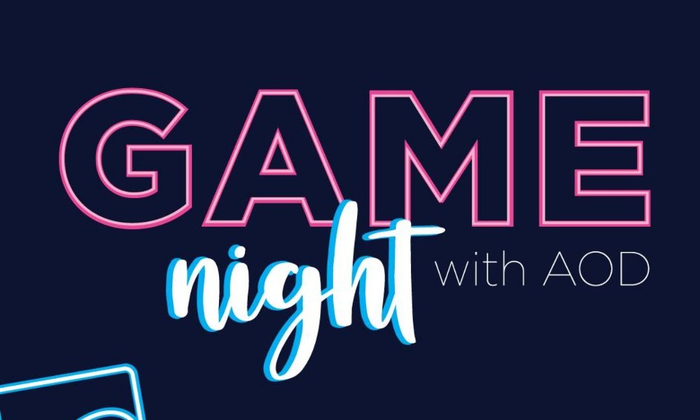 Game Night w/ AOD