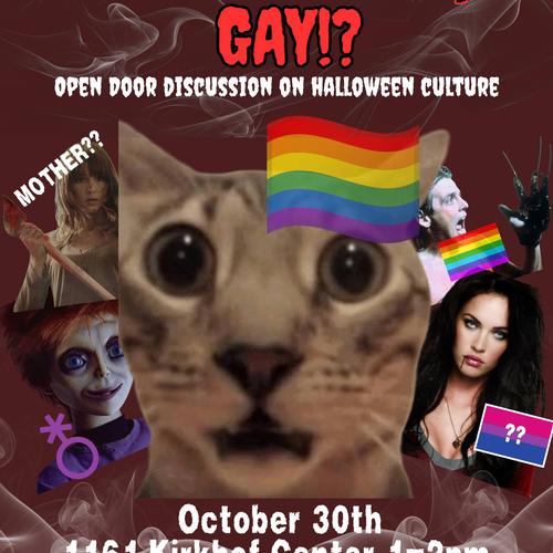 Is Halloween Lowkey...GAY?! An Open Door Discussion (INT 100/201 Approved)