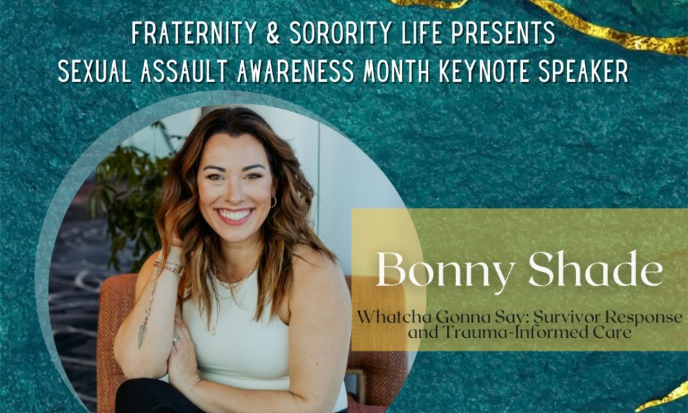#SAAM Keynote Speaker: Bonny Shade "Whatcha Gonna Say: Survivor Response and Trauma-Informed Care"