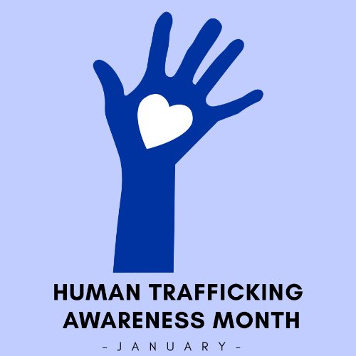January is Human Trafficking Awareness Month