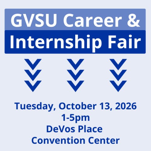 GVSU Career and internship fair flyer