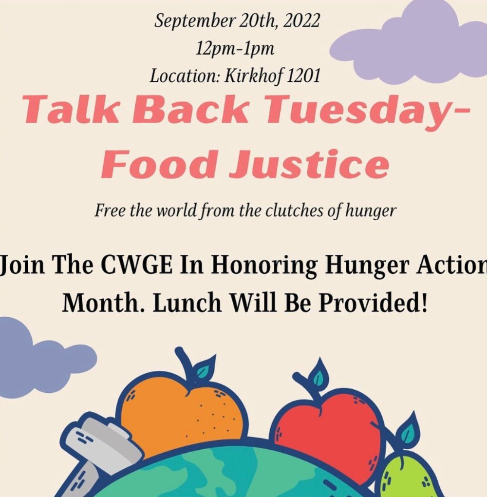 Talk Back Tuesday: Food Justice Sept. 20 12pm-1pm in the CWGE