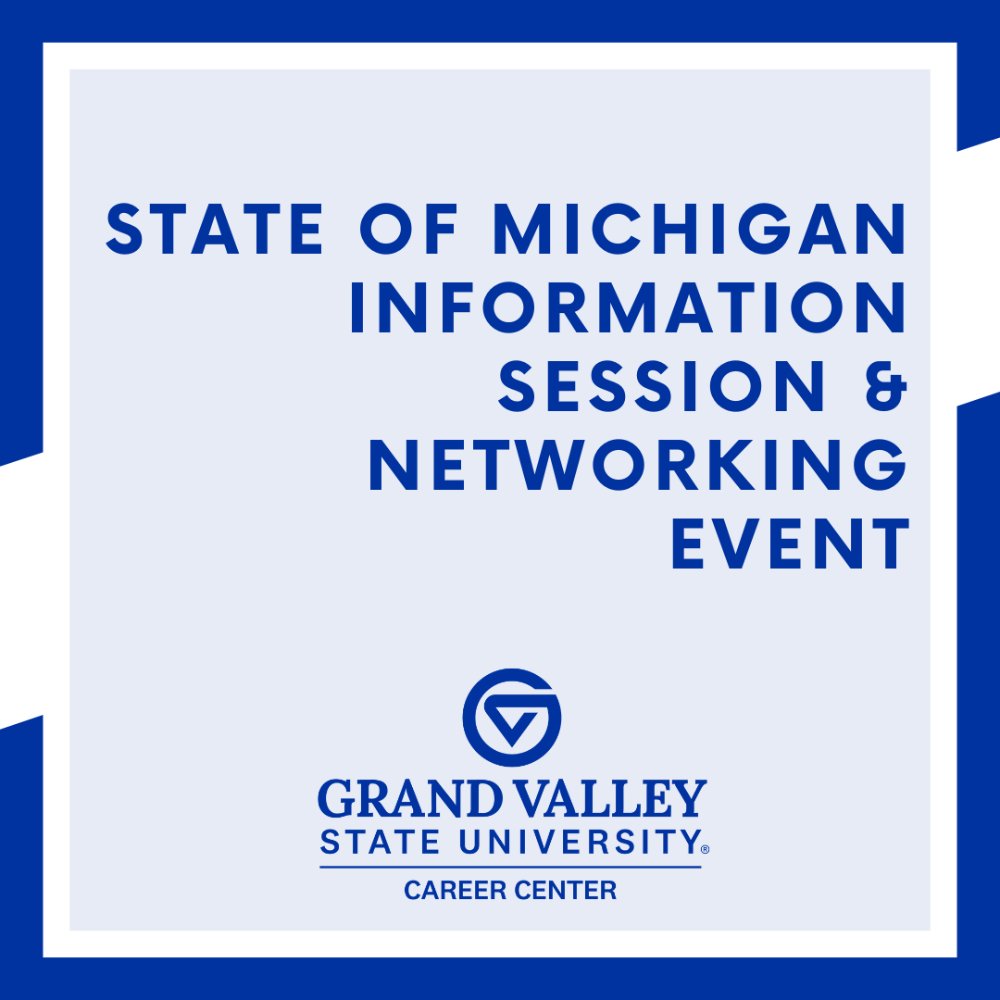 State of Michigan Information Session & Networking Event