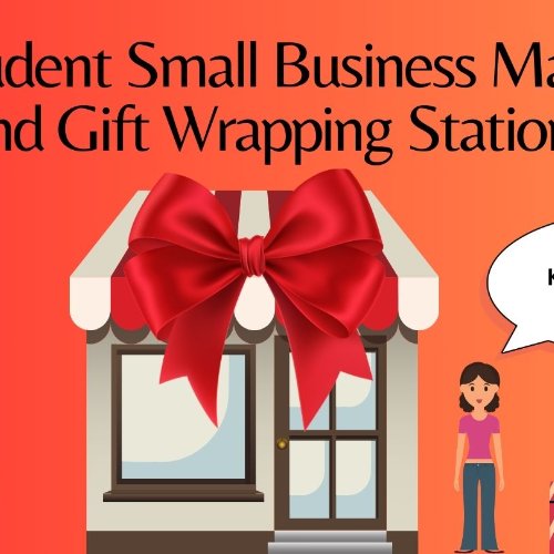 A business home with a bow on it with a title stating,  Student Small Business Market and Gift Wrapping Station with a person saying December 1 Kirkhof Lobby 10am - 1pm