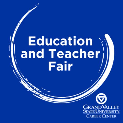 GVSU Education & Teacher Fair 2024