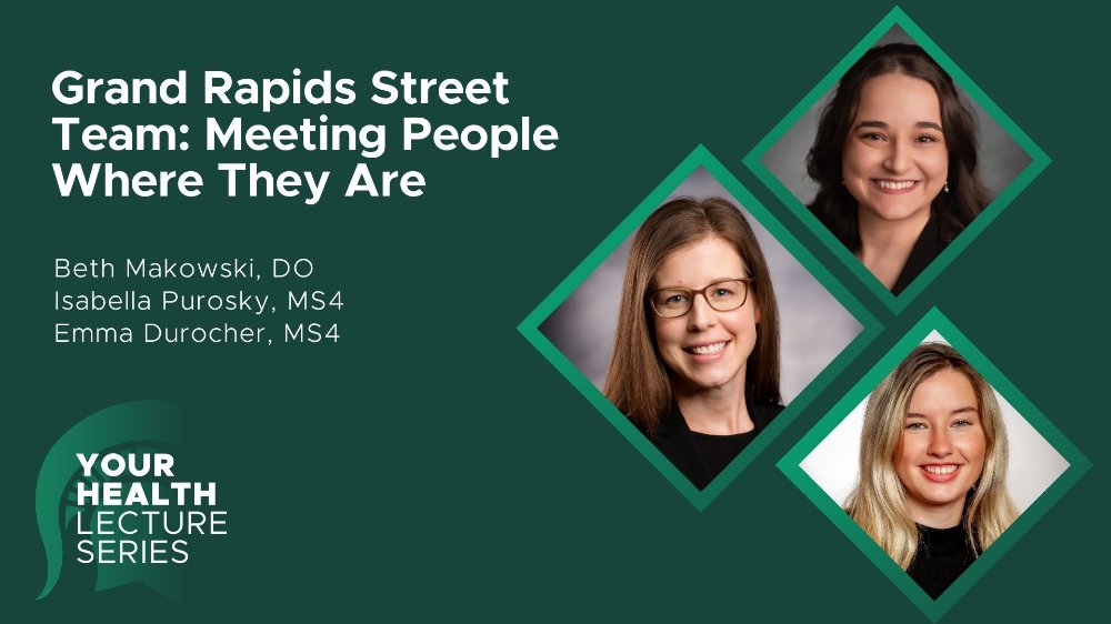Your Health Lecture Series | Grand Rapids Street Medicine