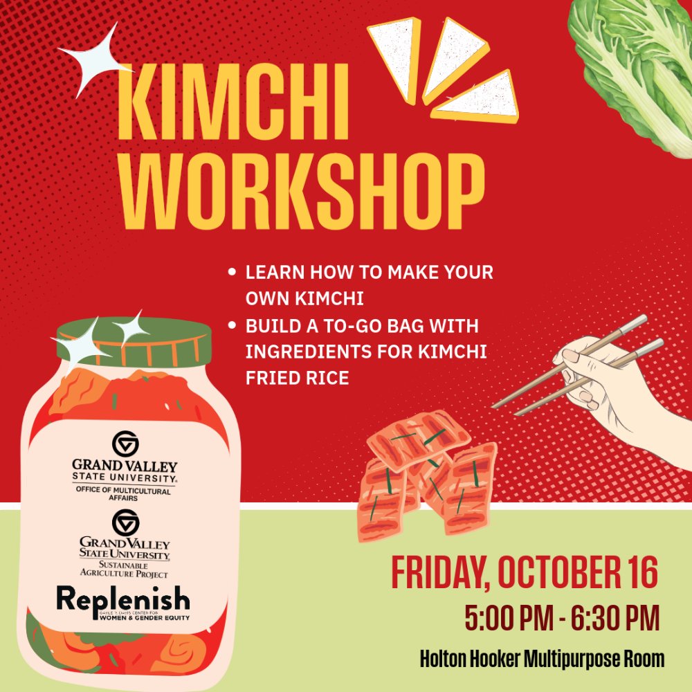 Poster for a Kimchi Workshop at Grand Valley State University on Friday, October 16, from 5:00 PM to 6:30 PM in the Holton Hooker Multipurpose Room.