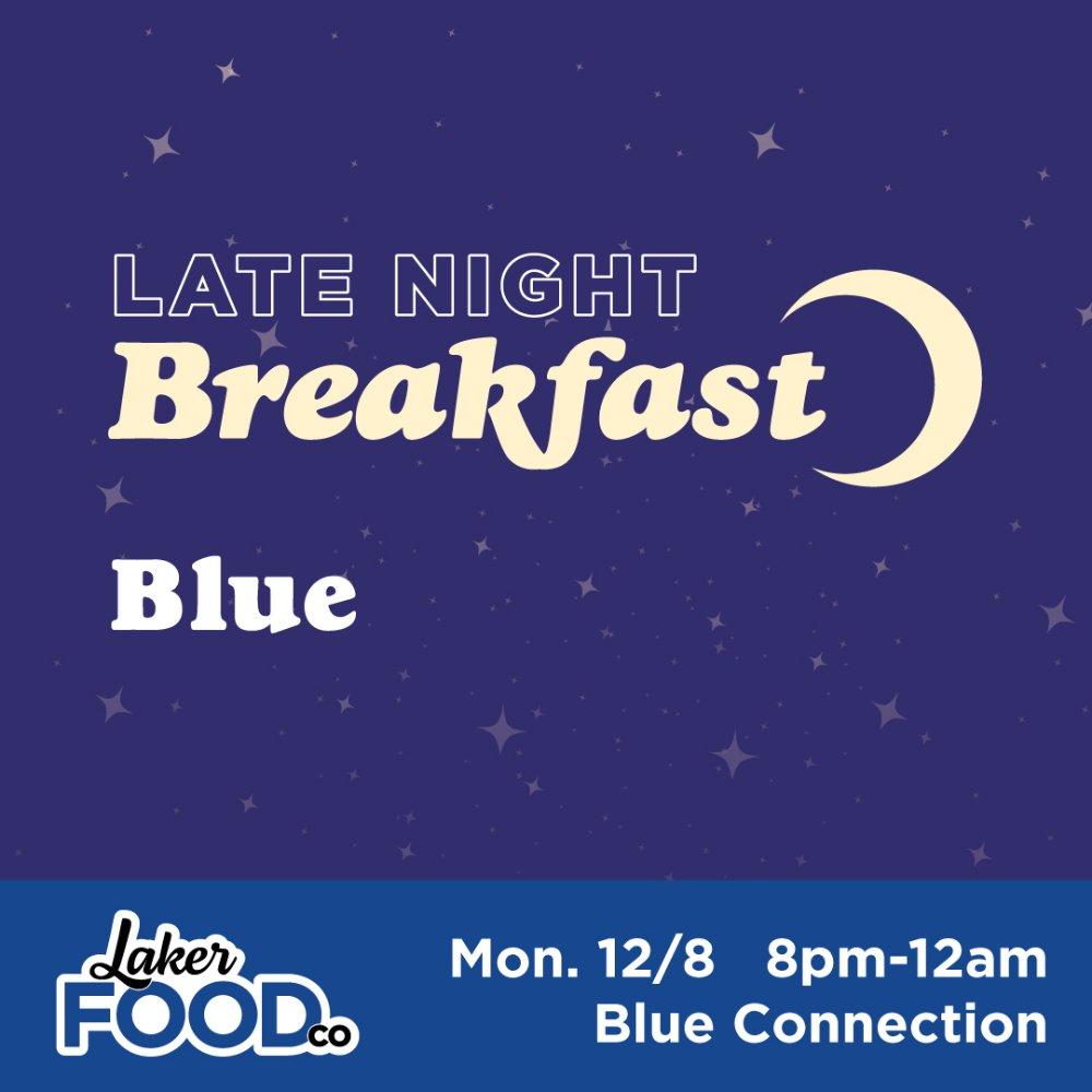 Late Night Breakfast at Blue