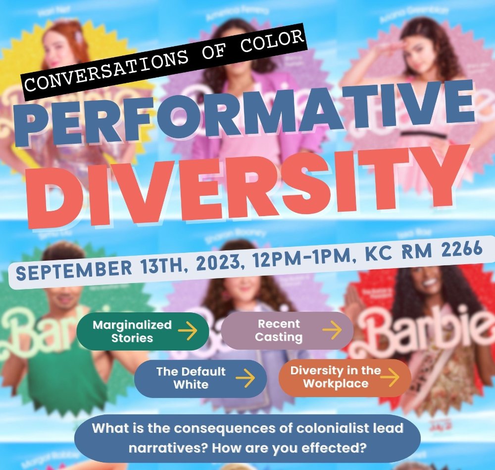 Cast photos of the Barbie cast are the background of a poster reading "Conversations of Color: Performative Diversity" Dates and times are listed for the event as well as a small description.
