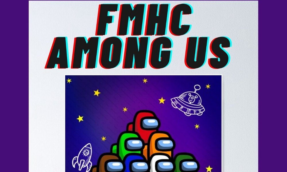 FMHC AMONG US!