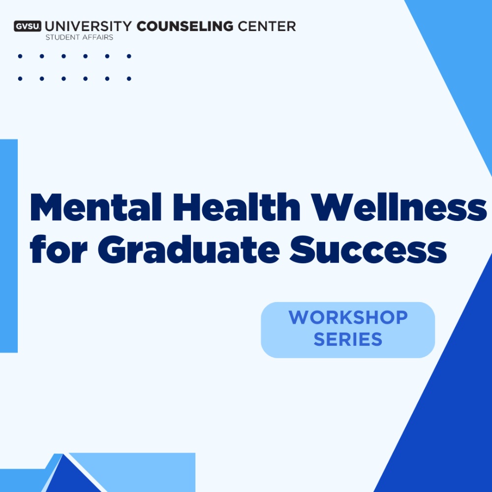 Mental Health Wellness for Graduate Success