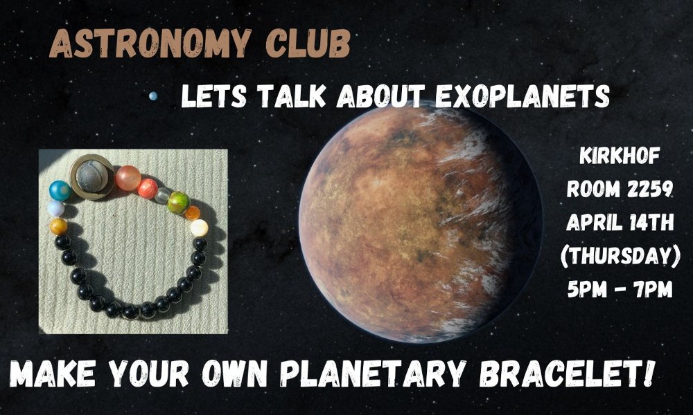 General Meeting (Exoplanets, Planetary Bracelets!)