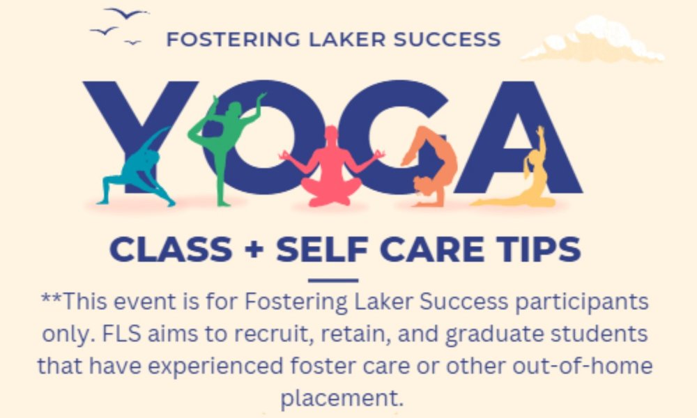Fostering Laker Success Self Care & Yoga Event