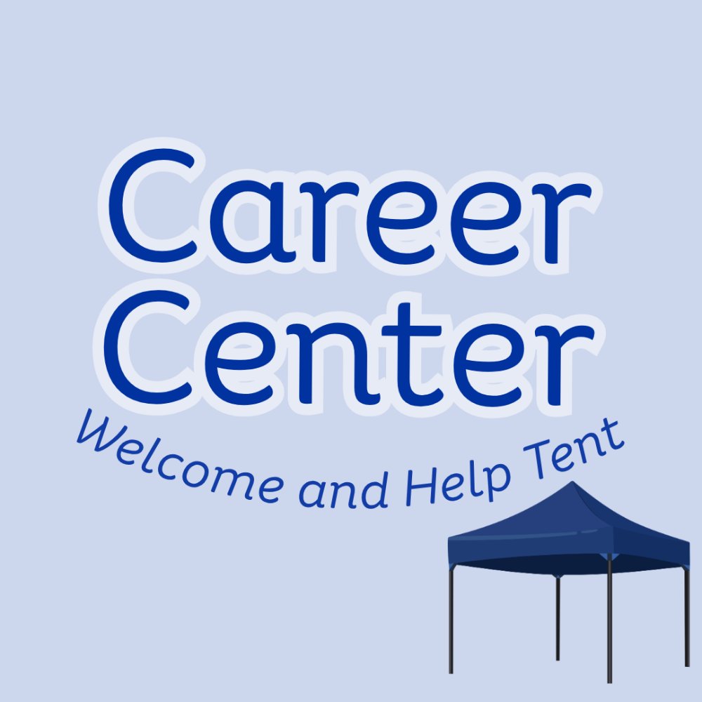 flyer for career center welcome and help tent