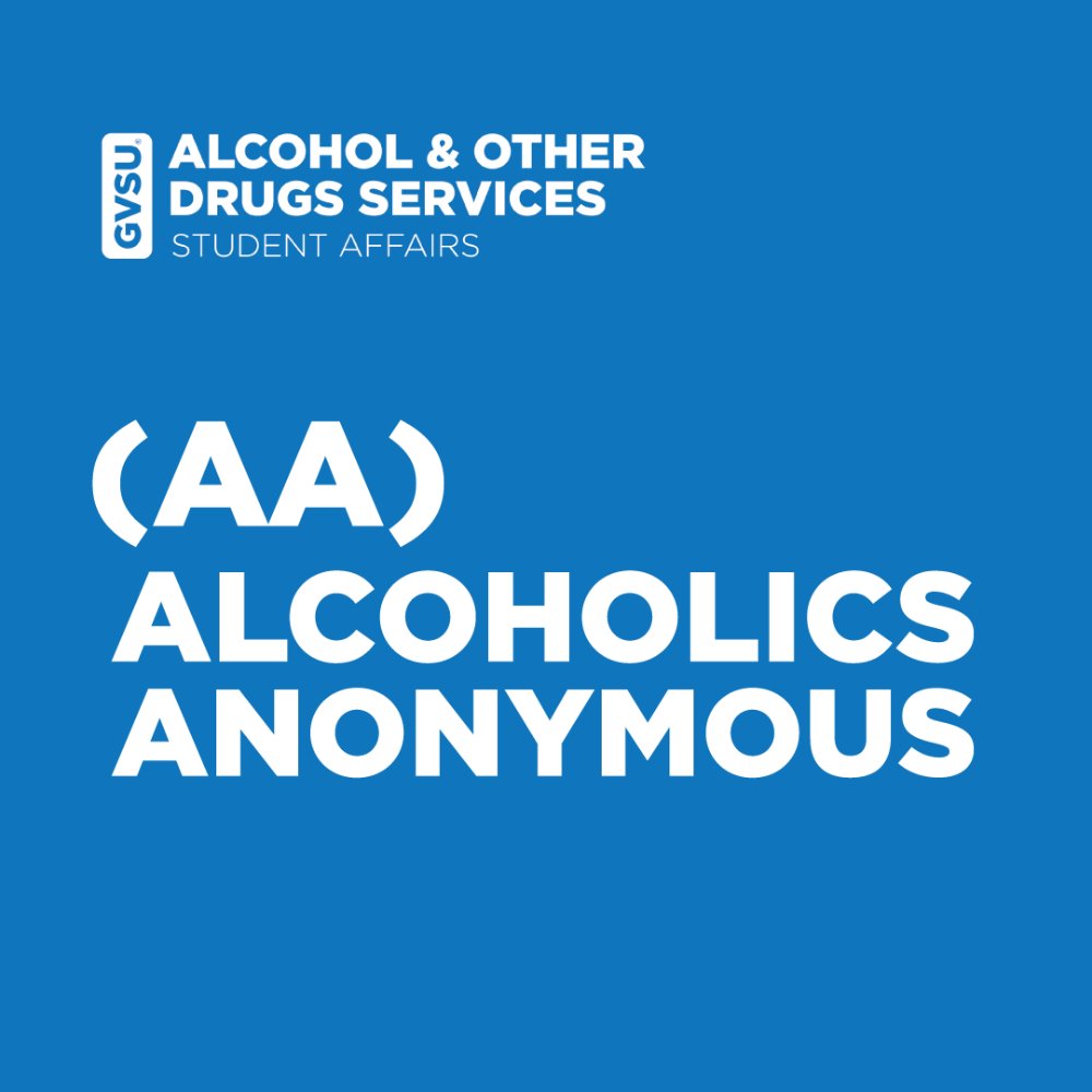 Alcoholics Anonymous at GVSU