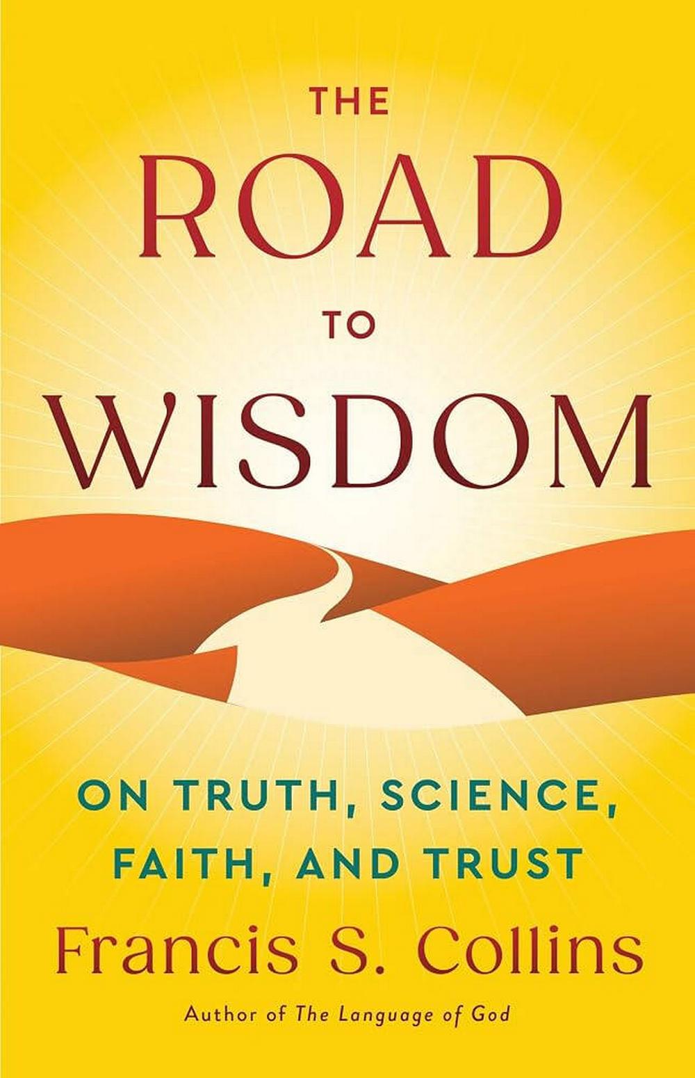 Book Cover for The Road To Wisdom by Francis Collins