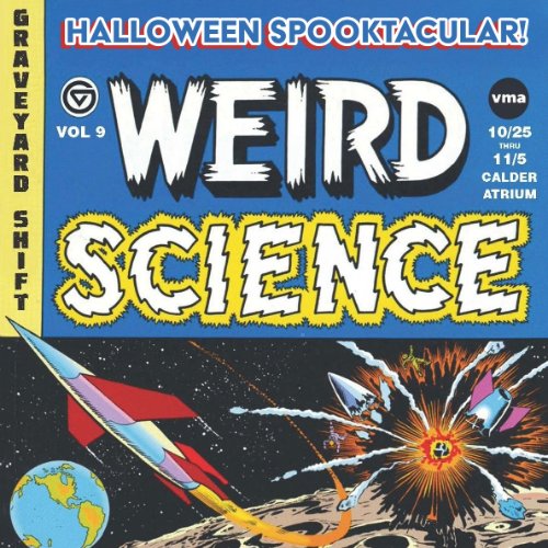 Exhibition: Spooktacular: Vol. 9 - Weird Science