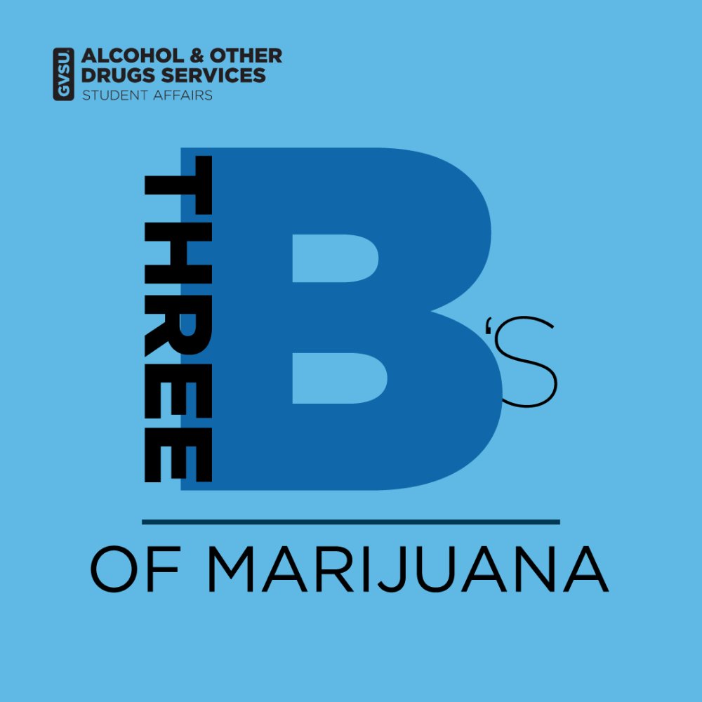 3 b's of marijuana
