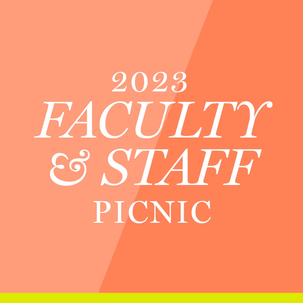 2023 Faculty & Staff Picnic in bold white text in front of a salmon background