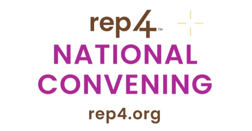 REP4 National Convening rep4.org
