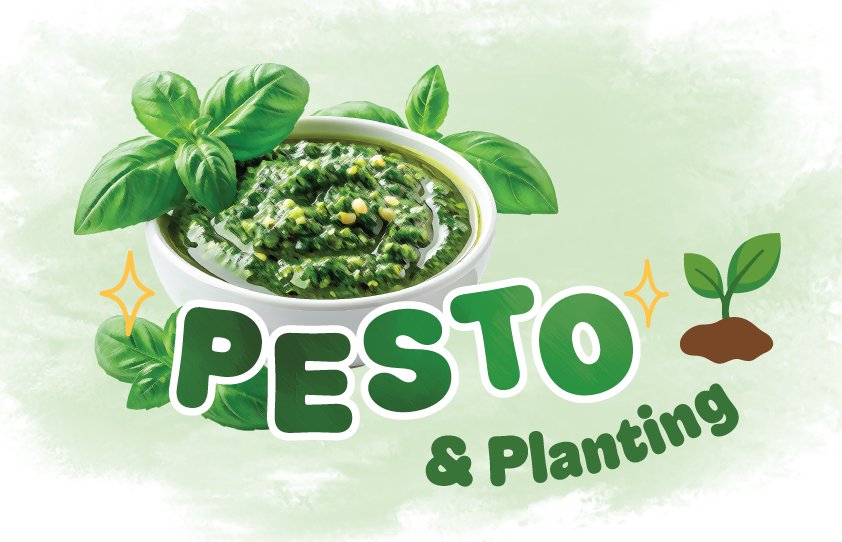 Pesto & Planting