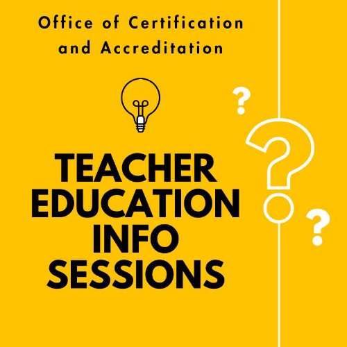 Teacher Education Info Sessions