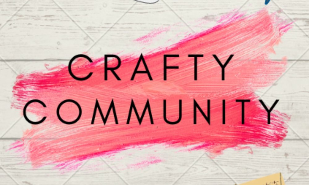 Crafty Community - Week 10