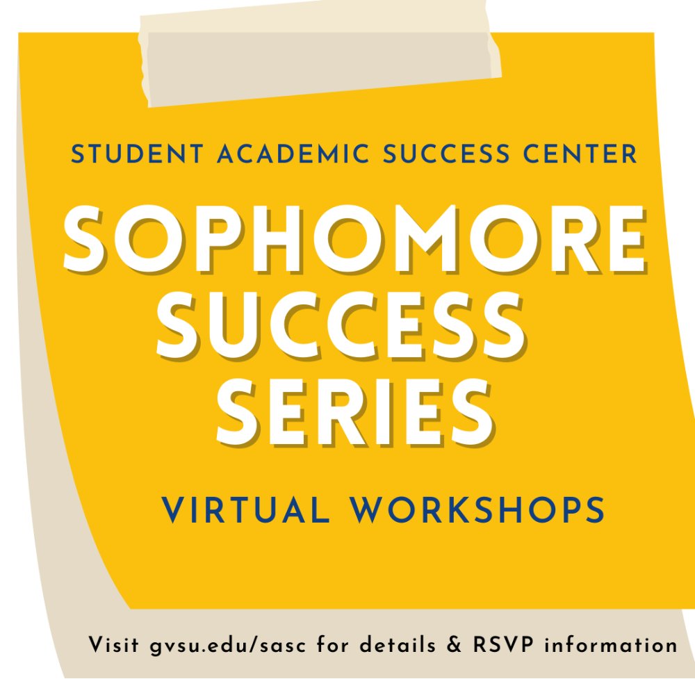 Student Academic Success Center, Sophomore Success Series, Virtual Workshops