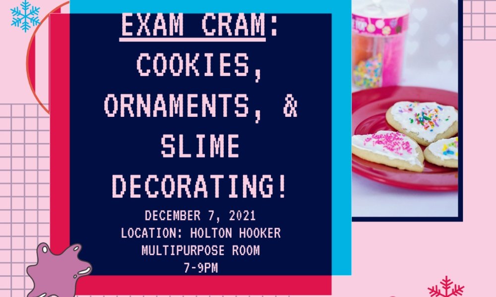 Exam Cram: Cookie/Ornament Decorating and Slime Making