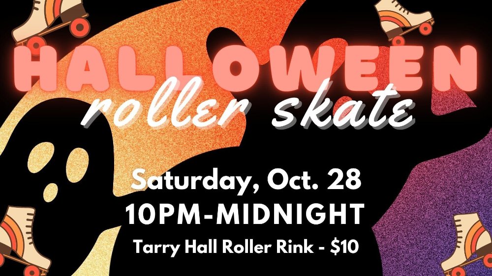 Halloween Roller Skating - Saturday, October 28 from 10pm-midnight