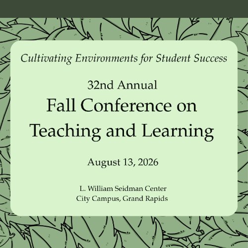 32nd Annual Fall Conference on Teaching and Learning