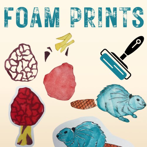 Cream background with the foam stamp pieces of a morel mushroom and a beaver, and then the stamps created. A graphic design brayer is above the foam pieces of the beaver.