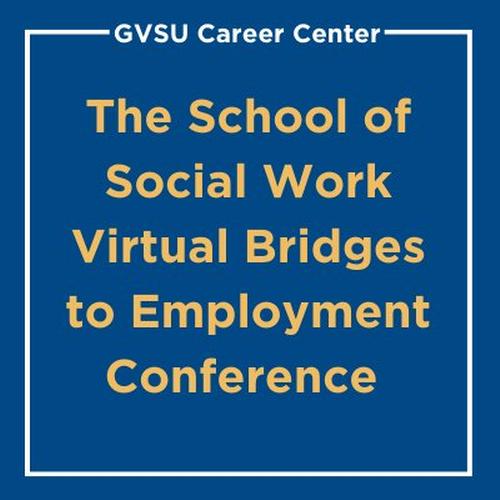 The School of Social Work Bridges to Employment Conference