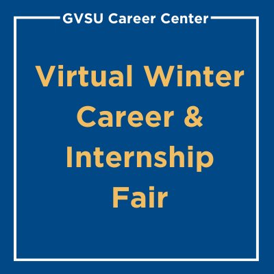 Gvsu 2022 Calendar Virtual Gvsu Winter Career & Internship Fair 2022 - Events Calendar - Grand  Valley State University