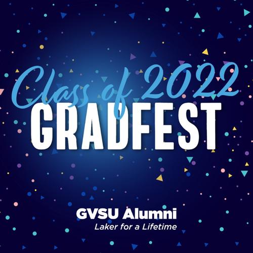 Class of 2022 GradFest